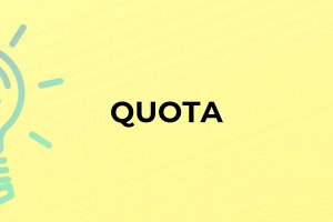 Quota là gì? Những tác động của Quota đến nền kinh tế